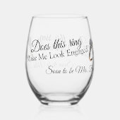 Grappig, doet dit me er geëngageerd uitzien? wijnglas zonder voet (Achterkant)