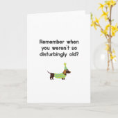 Grappig Dog, weet je nog dat je niet oud was Kaart (Gele Bloem)