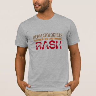 Grappig dokter health uitslag coole pun dermatoloo t-shirt