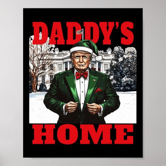 Grappig Donald Trump Daddy's Home Witte Huis Chris Poster (Voorkant)