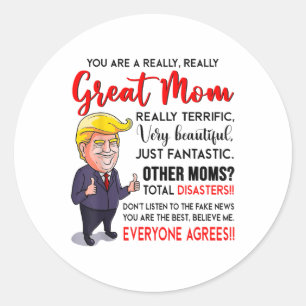 Grappig Donald Trump, je bent echt een geweldige m Ronde Sticker