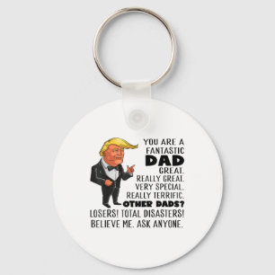 Grappig Donald Trump Je bent een fantastische vade Sleutelhanger