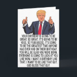 Grappig Donald Trump Kaart cadeau voor verjaardag<br><div class="desc">Een leuk verjaardagscadeau met het Gezegde van Donald Trump: "Je verjaardag zal geweldig zijn. Zo geweldig. Het wordt gigantisch. Dus jaag... " Perfect cadeau voor de verjaardag.</div>