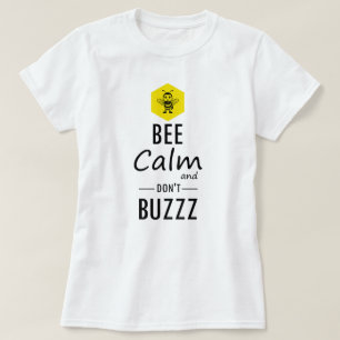 Grappig "Don't Buzzz" Bij T-Shirt