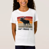 Grappig Don't Moose with Me Retro T-shirt (Voorkant)