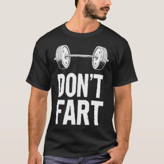 Grappig Don't scheet Gewichtheffen Gym Workout Fit T-shirt