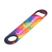 Grappig Drink citaat Rainbow Stropdas-Dye Galaxy S Speed Flessenopener (Voorkant Gekanteld)
