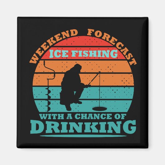 Grappig drink gezegde en ijsvissen magneet (Voorkant)