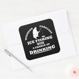 Grappig drink gezegde en ijsvissen vierkante sticker