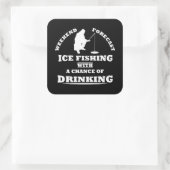 Grappig drink gezegde en ijsvissen vierkante sticker (Tas)