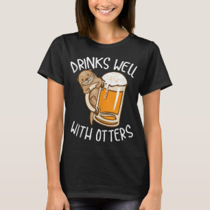 Grappig Drink goed met otters Cool Animal Beer Dri T-shirt