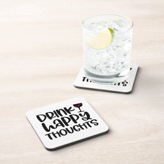 Grappig Drink Happy Thoughts Onderzetter Quote (Rechterzijde)
