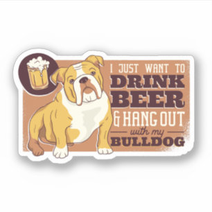 Grappig Drink met mijn bullDog Gift Sticker