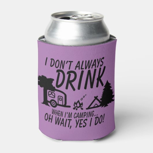 Grappig Drink Niet Altijd Ja Dat Doe Ik Wel Kamper Blikjeskoeler (Blikje Voorkant)