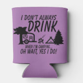 Grappig, Drink niet altijd ja ik doe Camping Party Blikjeskoeler (Achterkant)