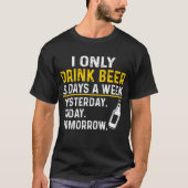 Grappig Drink Shirt, Beer Lovers T-shirt (Voorkant)