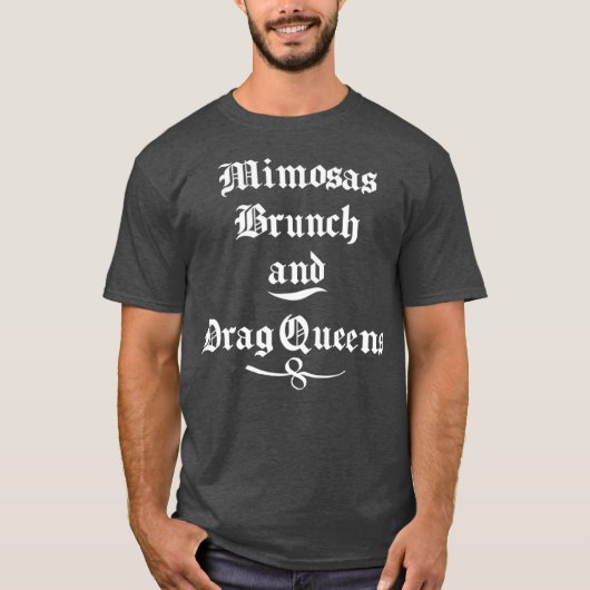 Grappig Drink T-shirt Mimosas Brunch en Drag Cool (Voorkant)