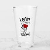 Grappig Drink woordspeling ik maak onze beslissing Glas (Voorkant)