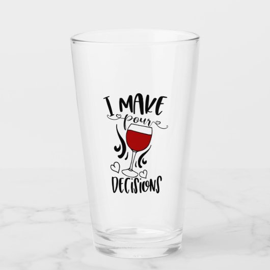 Grappig Drink woordspeling ik maak onze beslissing Glas (Voorkant)