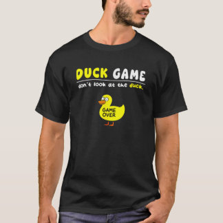 Grappig Duck spel niet kijken spel over jongens me T-shirt