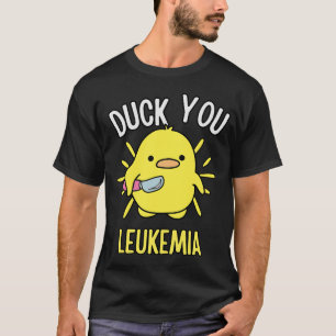Grappig Duck You Leukemie Bewustzijn Survival Warr T-shirt