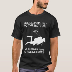 Grappig duiken - verder weg van idioten - Sc T-shirt