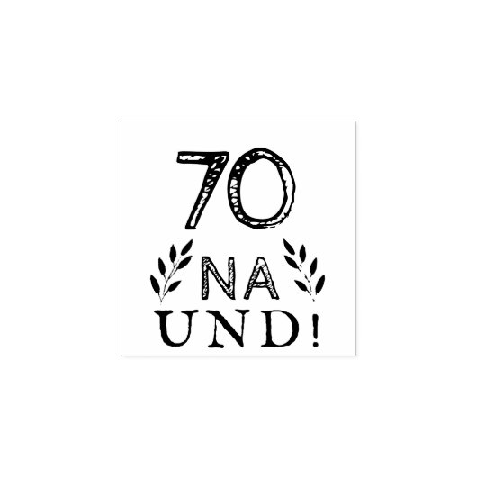 Grappig Duits German 70 Na und 70ste verjaardag Rubberstempel (Afrduk)