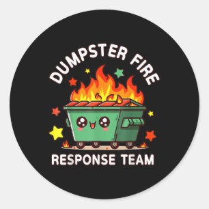 Grappig Dumpster Fire Response Team Meme Grappig W Ronde Sticker