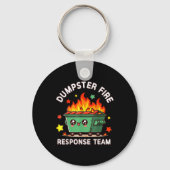Grappig Dumpster Fire Response Team Meme Grappig W Sleutelhanger (Voorkant)