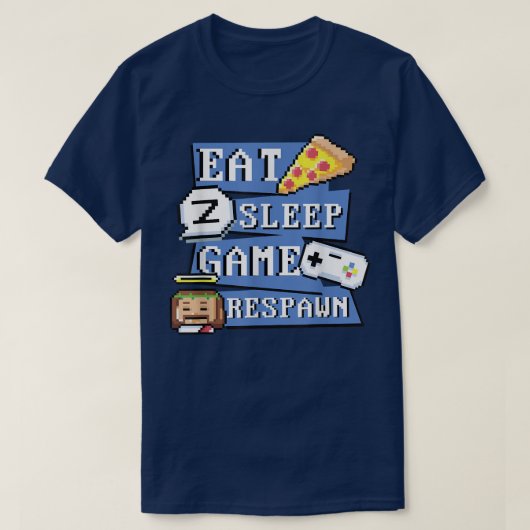 Grappig Eat Pizza Sleep Game Respached for Video G T-shirt (Design voorkant)