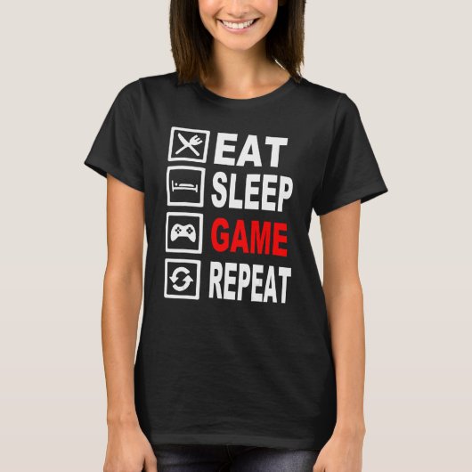 Grappig Eat Sleep Game Herhaal TShirt voor videoga (Voorkant)