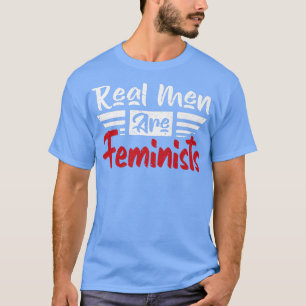 Grappig echte Mannen zijn feministen Design2347 T-shirt