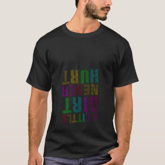 Grappig EEN BEETJE VUILE PLEKKEN DOEN GEEN KWAAI M T-shirt