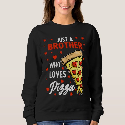 Grappig een broer die van Pizza Heart Design houdt Trui (Voorkant)