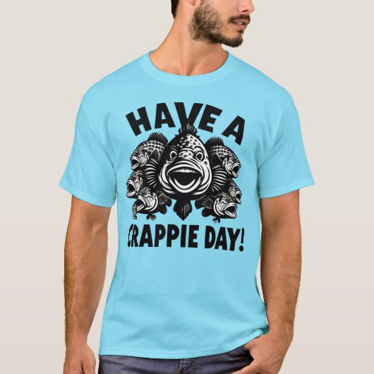 Grappig Een Crappie Dag Gevist T-shirt (Voorkant)