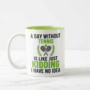 Grappig, een dag zonder tennis is als een grapje tweekleurige koffiemok
