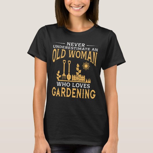 Grappig een oude vrouw die van tuinbouw houdt t-shirt (Voorkant)