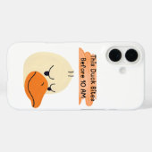 Grappig Eend - "Deze Eend Bijt Voor 10 AM" Case-Mate iPhone Case (Achterkant (horizontaal))