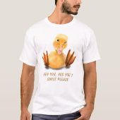 Grappig Eend T-Shirt Aantrekkelijke Tekst (Voorkant)