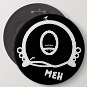 Grappig Eenoogig Cartoon “Meh” Ronde Button 6,0 Cm (Voorkant /achterkant)