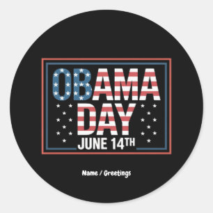 Grappig eerbetoon Obama Day 14 juni nog steeds gem Ronde Sticker