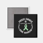 Grappig Eerder Eigenaar Bone Marrow Transplant Awa Magneet (Voorkant / Achterkant)