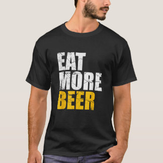 Grappig Eet Meer Bier Alcohol Drinker Craft Beer L T-shirt