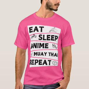 Grappig Eet Slaap Anime Muay Thai Herhaal Muay Tha T-shirt
