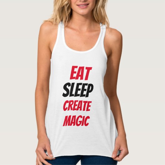 Grappig! Eet Slaap Creëer Magic Tanktop (Voorkant)