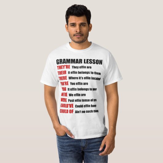 Grappig Effin Grammar Lesson dat ze daar zijn T-shirt (Voorkant volledig)