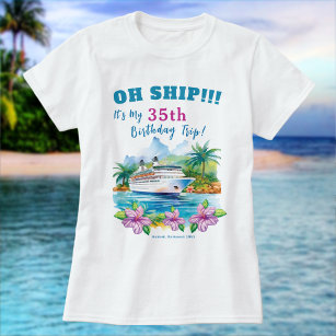 Grappig eiland cruiseschip verjaardag t-shirt