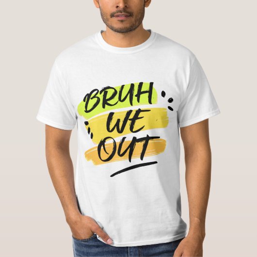 Grappig einde van school leraar zomer bruh we out t-shirt (Voorkant)