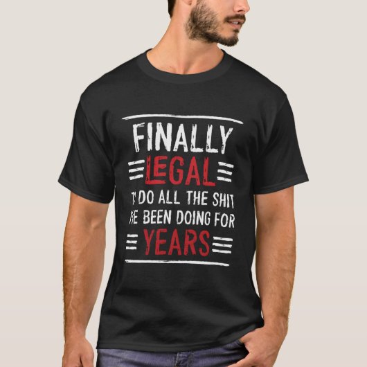 Grappig eindelijk legaal 21 st verjaardag ik ben 2 t-shirt (Voorkant)