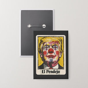 Grappig El Pendejo Satirisch Trump Clown Portret Button